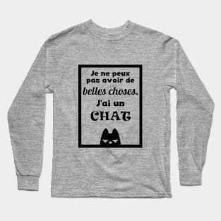 fun cat quote in french Long Sleeve T-Shirt